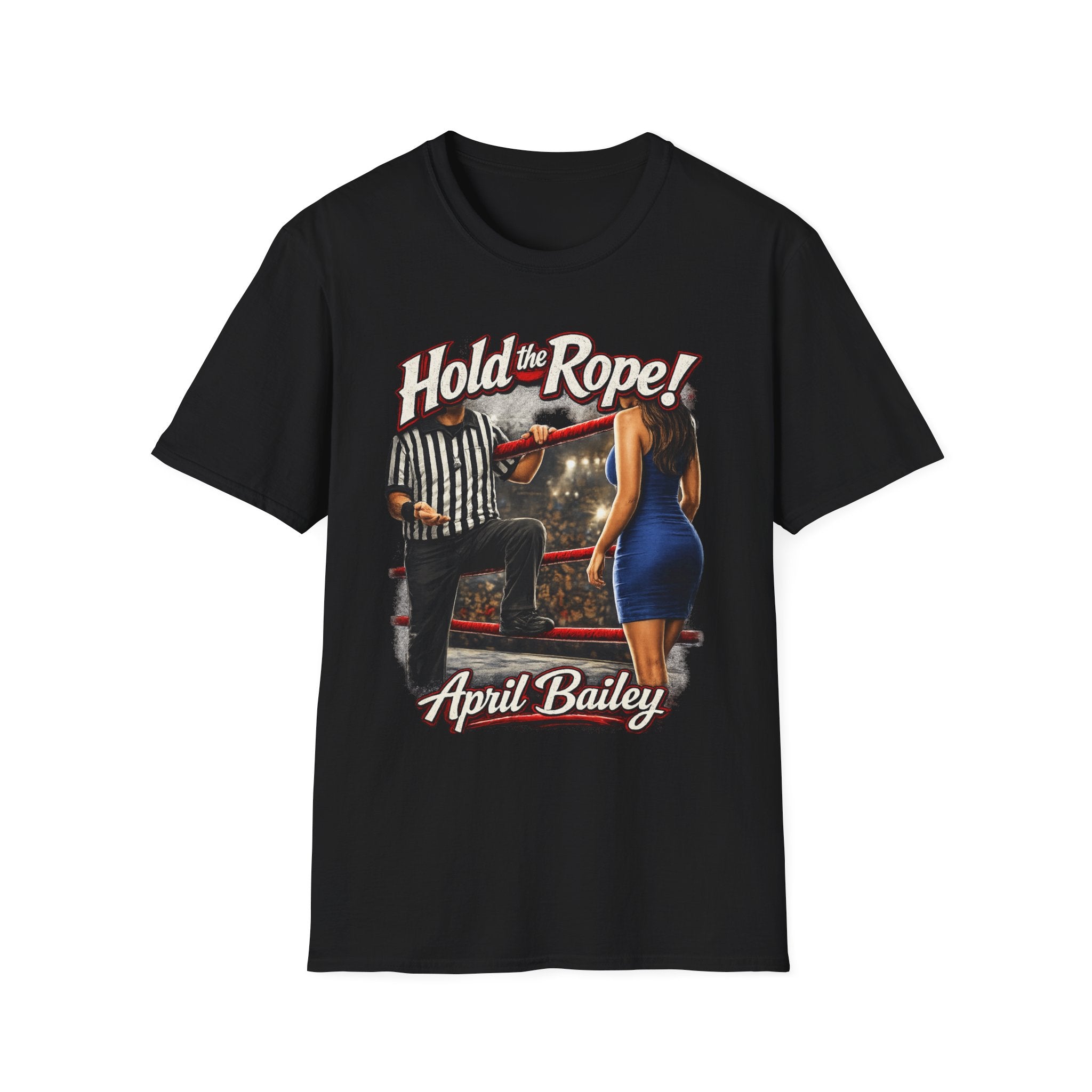 T-Shirt — "Hold the Rope!" April Bailey Vintage Wrestling Graphic Tee