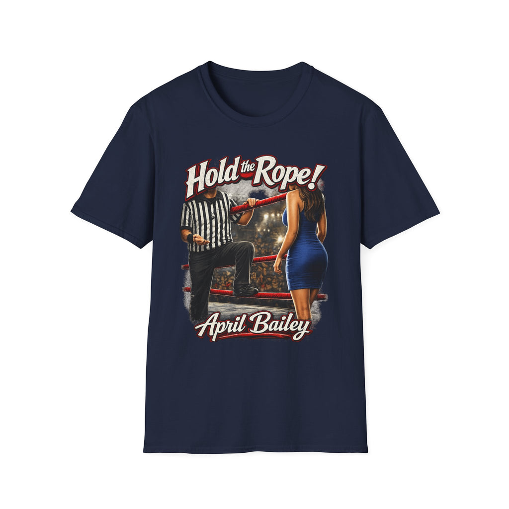 T-Shirt — "Hold the Rope!" April Bailey Vintage Wrestling Graphic Tee