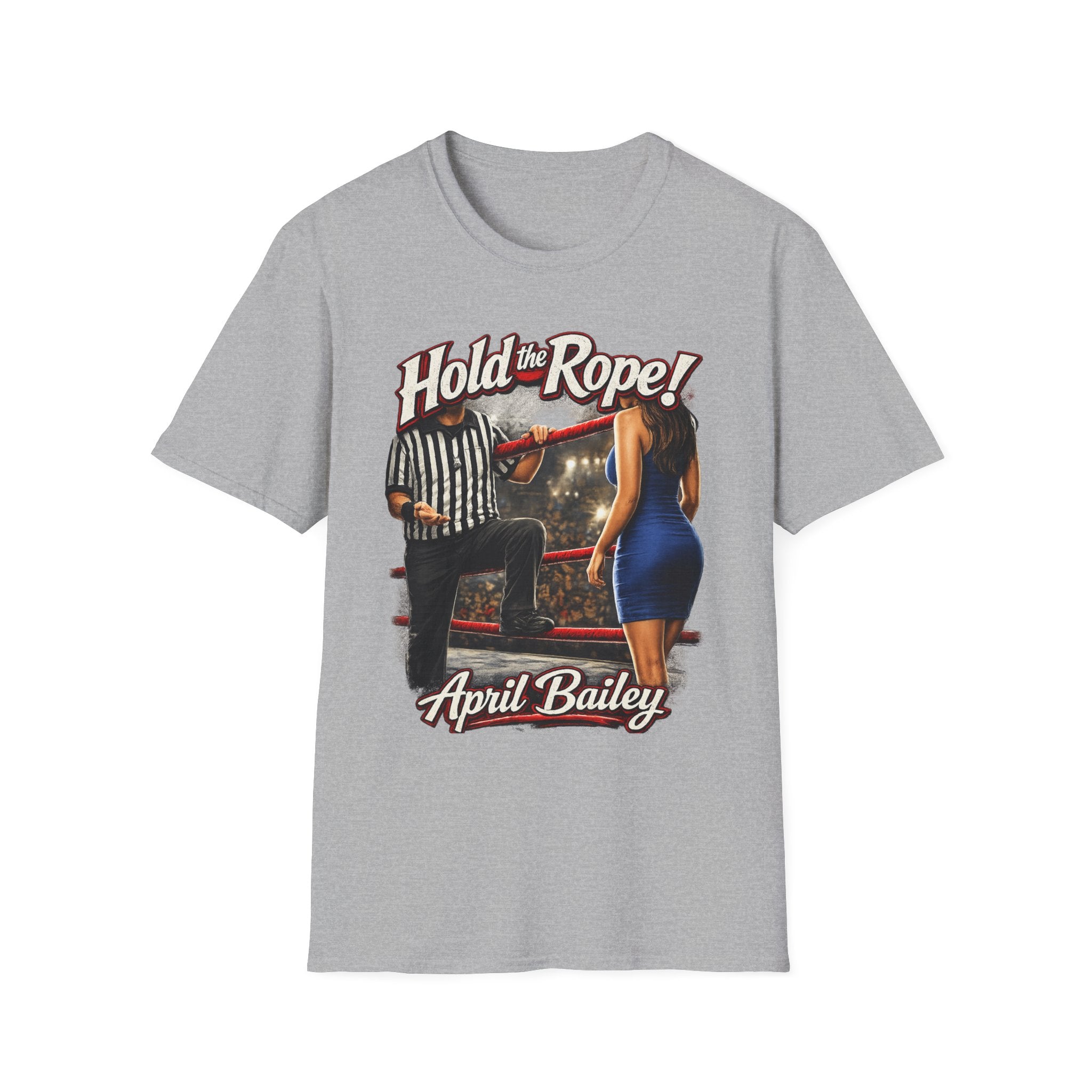 T-Shirt — "Hold the Rope!" April Bailey Vintage Wrestling Graphic Tee