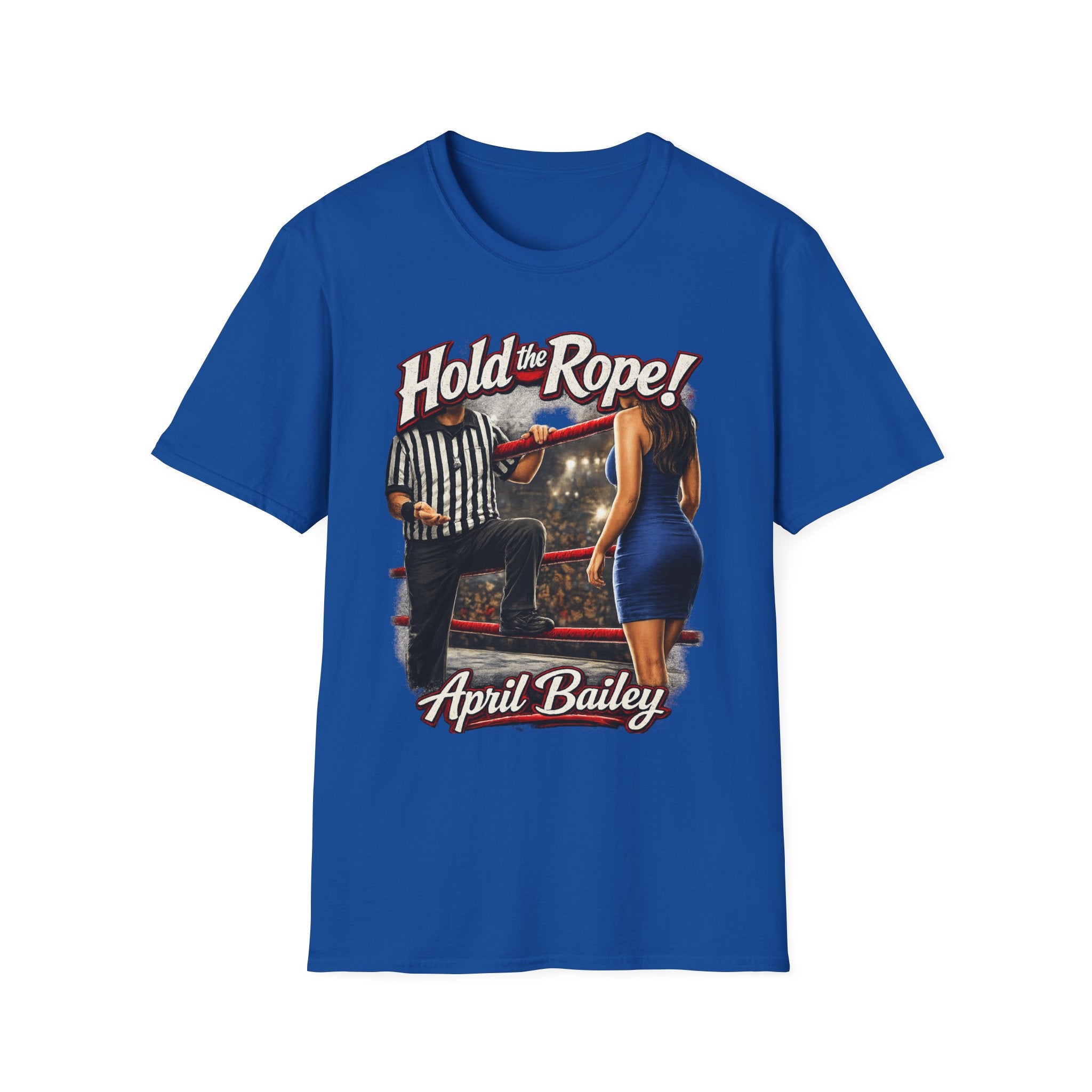 T-Shirt — "Hold the Rope!" April Bailey Vintage Wrestling Graphic Tee