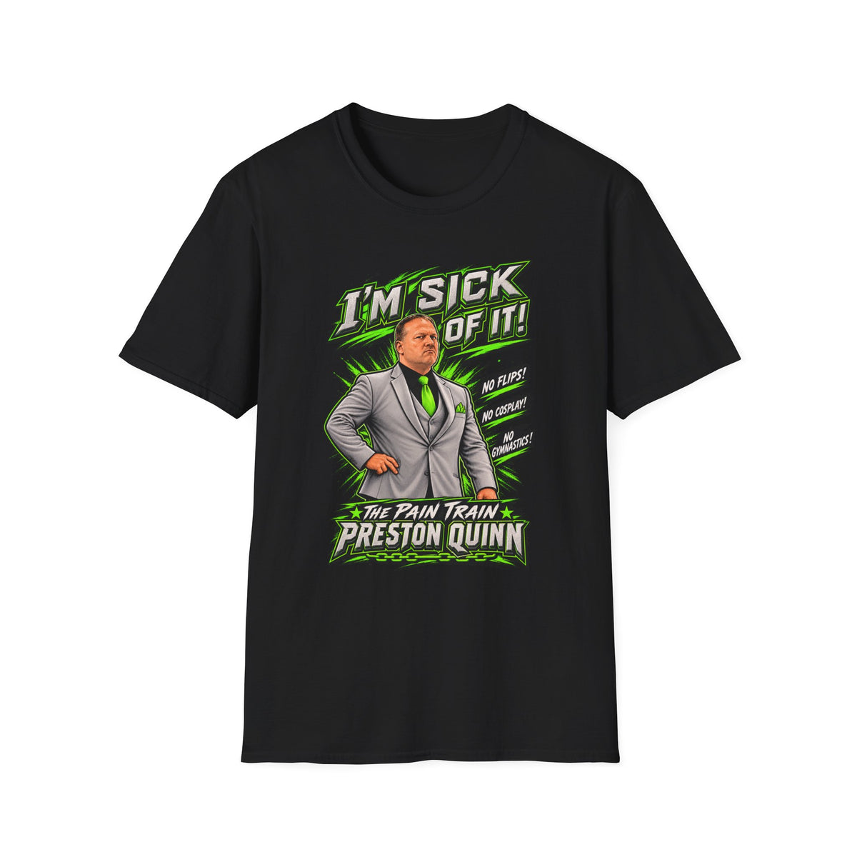 Preston Quinn Sick of It Unisex Softstyle T-Shirt